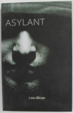 ASYLANT de LIVIU BIRSAN , 2009