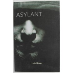 ASYLANT de LIVIU BIRSAN , 2009