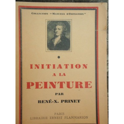 INITIATION A LA PEINTURE - RENE-X. PRINET foto