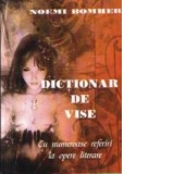 Dictionar de vise cu numeroase referiri la opere literare - Noemi Bomher