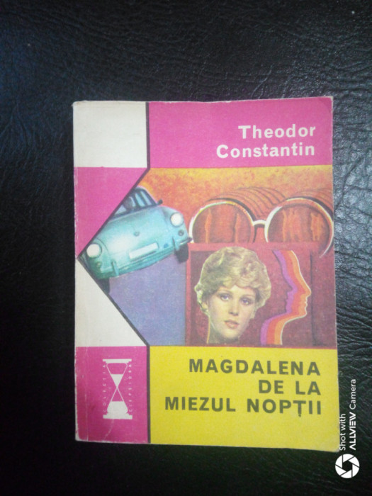 Magdalena de la miezul noptii-Theodor Constantin