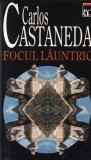 Carte Carlos Castaneda Focul Launtric, Cunoastere de Sine, Chamanism, Lectura Inspiratoare, Limba Romana, Editura Rao