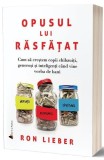 Opusul lui răsfățat - Paperback brosat - Ron Lieber - Act și Politon