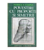 Florica T. Campan - Povestiri cu proportii si simetrii - 103954