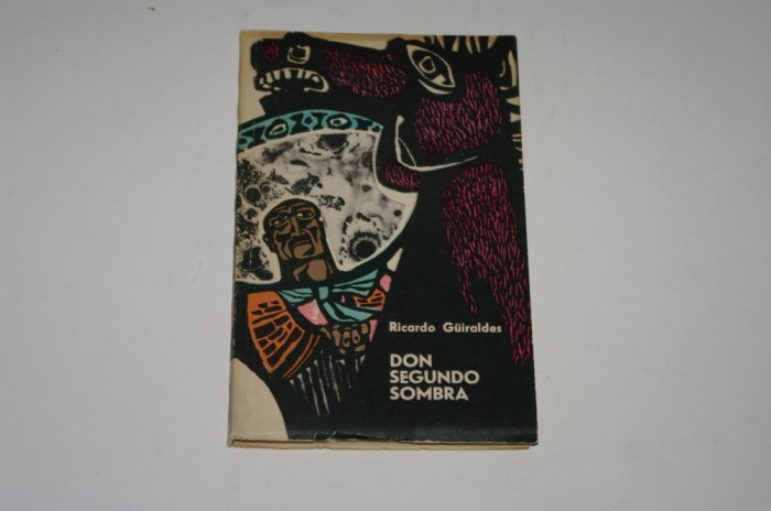Don Segundo Sombra - Ricardo Guiraldes