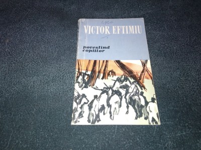 VICTOR EFTIMIU - POVESTIND COPIILOR foto