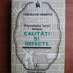 Proverbele lumii despre calitati si defecte