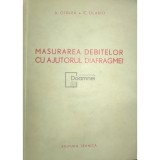 A. Giulea - Masurarea debitelor cu ajutorul diafragmei (Editia: 1956)