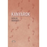 Kanyarok - Katalin Badhofer