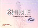 CULEGERE DE PROBLEME: CHIMIE CLASELE A XI-A - A XII-A-GABRIELA DOBRESCU, OLGA PETRESCU, EUGENIA POP-354087