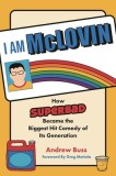 I Am McLovin: How Superbad Became the Biggest Comedy Hit of Its Generation