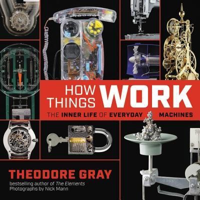 How Things Work: The Inner Life of Everyday Machines foto