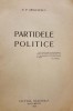Negulescu - Partidele Politice, Bucuresti 1926. Lucrare filosofica valoroasa, coperta originala