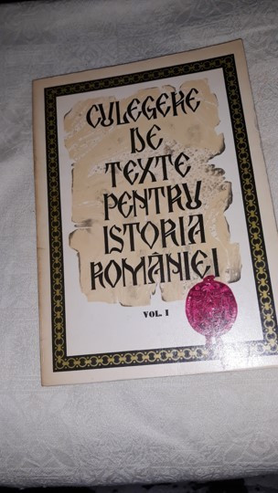 CULEGERE DE TEXTE PENTRU ISTORIA ROMANIEI