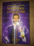 Mesaj catre umanitate: Aveti puterea a o mie de sori- Saint Germain