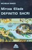 Mircea Eliade. Definition Sacri - 1998 - Wilhelm Danca (K227)