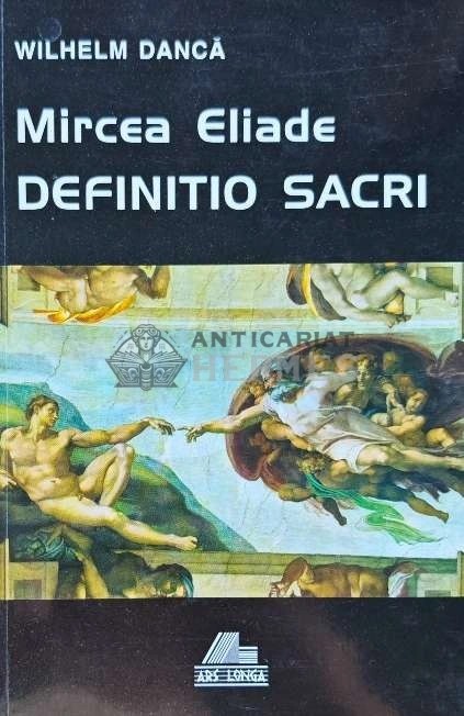 Mircea Eliade. Definition Sacri - 1998 - Wilhelm Danca (K227)