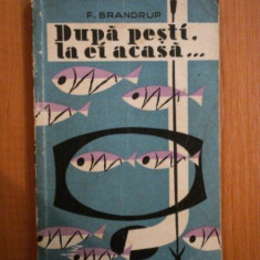 DUPA PESTI, LA EI ACASA... (VANATOARE SUB APA) de F. BRANDRUP 1958