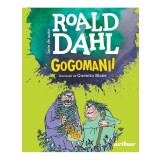 Gogomanii, Roald Dahl - Editura Art