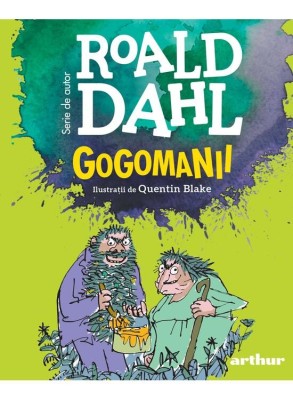 Gogomanii, Roald Dahl - Editura Art foto