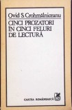 CINCI PROZATORI IN CINCI FELURI DE LECTURA-OVID S. CROHMALNICEANU-364335