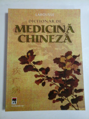 DICTIONAR DE MEDICINA CHINEZA - Hiria Ottino-Larouse foto