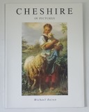 CHESHIRE IN PICTURES by MICHAEL RAVEN , 1997