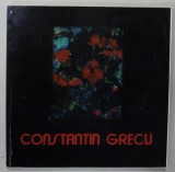 CONSTANTIN GRECU , ALBUM DE ARTA , TEXT IN ROMANA , GERMANA , ENGLEZA , ANII &#039; 90 , PREZINTA SUBLINIERI *