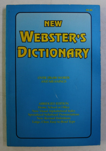 NEW WEBSTER&#039; S DICTIONARY , OVER 250.000 WORDS AND MEANINGS by R. F. PATTERSON , 1995