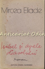 Isabel Si Apele Diavolului - Mircea Eliade foto