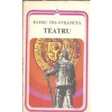 Teatru - Barbu Stefanescu Delavrancea