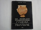 DAS ROMERLAGER VON RISNOV (ROSENAU) CVMIDAVA - NICOLAE GUDEA, IOAN I. POP