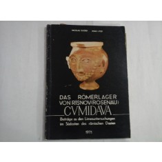DAS ROMERLAGER VON RISNOV (ROSENAU) CVMIDAVA - NICOLAE GUDEA, IOAN I. POP