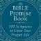 The Bible Promise Book: 500 Scriptures to Grow Your Prayer Life