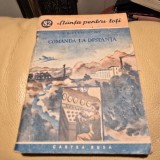 Carte Comanda la distanta S.D. Clementiev, Editura Cartea Rusa, 1953, 78 pagini, format brosat, stare uzata