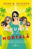 O nunta (un pic) mortala - Jesse Q. Sutanto