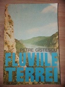 Fluviile Terrei- Petre Gistescu foto