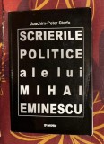 Scrierile politice ale lui Mihai Eminescu / Joachim-Peter Storfa
