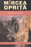 Sindromul Quijote - Mircea Oprita - Editura Nemira - SF&amp;Fantasy - Romana - An 2014