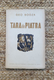 Tara de piatra - Geo Bogza(1951 , prima editie )