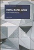 Roma, Ramo, Amor: Arta Combinatoricii - Jose A. Cuesta, Litera 2019, Matematica, 144 pg, Paperback