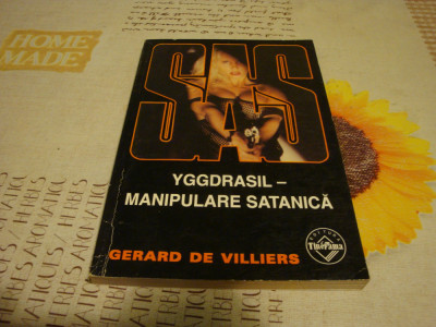 Gerard de Villiers - SAS - Yggdrasil manipulare satanica - 1998 foto