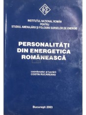 Costin Rucareanu (coord.) - Personalitati din energetica romaneasca (Editia: 2003) foto