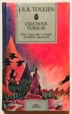 Stapanul Inelelor, J.R.R. Tolkien, Volumul 2, Cele Doua Turnuri, Prima editie din Romania, cartonata, Rao, 2000, stare f. buna