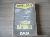 Pavel Dan - Urcan bătr&acirc;nul