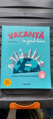 LIMBA SI LITERATURA ROMANA CLASA A VI A VACANTA IN JURUL LUMII MARINELA PANTAZI foto