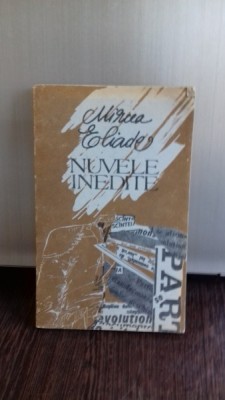 NUVELE INEDITE - MIRCEA ELIADE foto