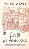 LECTII DE FRANCEZA-PETER MAYLE-354595