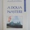 A DOUA NASTERE de ALEXANDRU , 2000
