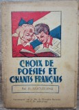 Choix de poesies et chants francis - Prof. H. Sascuteanu/ ilustratii I. Druga